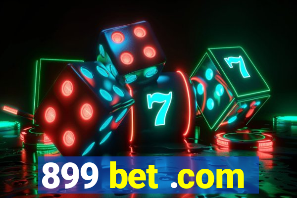 899 bet .com